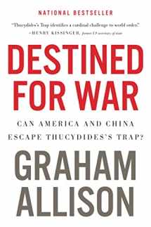 9781328915382-1328915387-Destined For War: Can America and China Escape Thucydides's Trap?