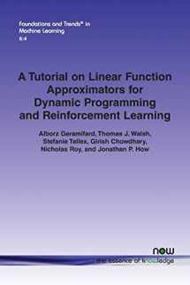 9781601987600-1601987609-A Tutorial on Linear Function Approximators for Dynamic Programming and Reinforcement Learning (Foundations and Trends(r) in Machine Learning)