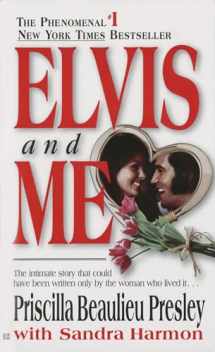 9780425091036-0425091031-Elvis and Me: The True Story of the Love Between Priscilla Presley and the King of Rock N' Roll
