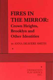 9780822213291-082221329X-Fires in the Mirror: Crown Heights and Other Identities (Acting Edition for Theater Productions)