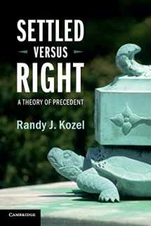 9781107566521-1107566525-Settled Versus Right: A Theory of Precedent