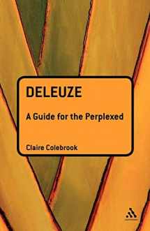 9780826478306-0826478301-Deleuze: A Guide for the Perplexed (Guides for the Perplexed)