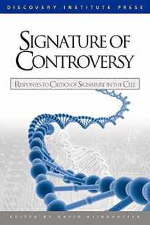 9780979014185-0979014182-Signature of Controversy: Responses to Critics of Signature in the Cell