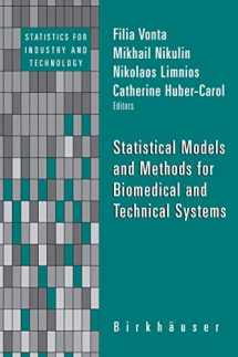 9780817644642-0817644644-Statistical Models and Methods for Biomedical and Technical Systems (Statistics for Industry and Technology)