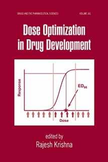 9781574448085-1574448080-Dose Optimization in Drug Development (Drugs and the Pharmaceutical Sciences)