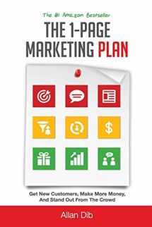 9781941142998-1941142990-The 1-Page Marketing Plan: Get New Customers, Make More Money, And Stand out From The Crowd