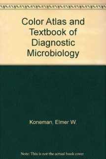 9780397512010-0397512015-Color Atlas and Textbook of Diagnostic Microbiology