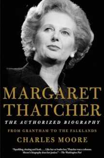 9781101873830-1101873833-Margaret Thatcher: The Authorized Biography: Volume I: From Grantham to the Falklands