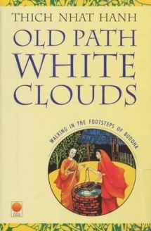 9788121606752-8121606756-Old Path, White Clouds: Walking in the Footsteps of the Buddha