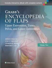 9781451194616-1451194617-Grabb's Encyclopedia of Flaps: Upper Extremities, Torso, Pelvis, and Lower Extremities
