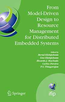 9780387393612-0387393617-From Model-Driven Design to Resource Management for Distributed Embedded Systems: IFIP TC 10 Working Conference on Distributed and Parallel Embedded ... and Communication Technology, 225)