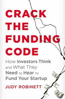 9780814439838-0814439837-Crack the Funding Code: How Investors Think and What They Need to Hear to Fund Your Startup
