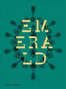 9780500517208-0500517207-Emerald: Twenty-one Centuries of Jeweled Opulence and Power