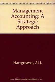 9780538878890-0538878894-Management Accounting: A Strategic Approach