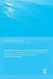 9781138880665-1138880663-Tourism and Change in Polar Regions (Contemporary Geographies of Leisure, Tourism and Mobility)