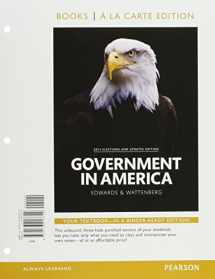 9780133913729-0133913724-Government in America, 2014 Elections and Updates Edition, Book a la Carte Edition (16th Edition)