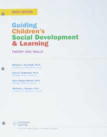 9781337538725-1337538728-Bundle: Guiding Children’s Social Development and Learning: Theory and Skills, Loose-leaf Version, 9th + MindTap Education, 1 term (6 months) Printed Access Card