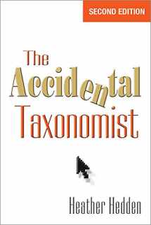 9781573875288-1573875287-The Accidental Taxonomist, Second Edition