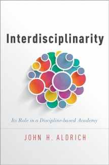 9780199331352-0199331359-Interdisciplinarity: Its Role in a Discipline-based Academy