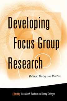 9780761955689-0761955682-Developing Focus Group Research: Politics, Theory and Practice