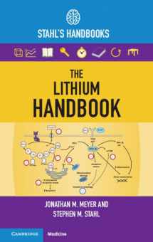9781009225052-1009225057-The Lithium Handbook: Stahl's Handbooks (Stahl's Essential Psychopharmacology Handbooks)