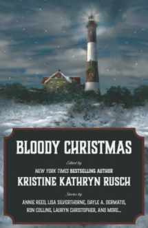 9781561463619-1561463612-Bloody Christmas: A Holiday Anthology (Holiday Anthology Series)