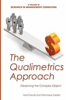 9781617354755-1617354759-The Qualimetrics Approach: Observing the Complex Object (Research in Management Consulting)