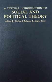 9780719049163-0719049164-A Textual Introduction to Social and Political Theory