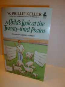 9780385154574-0385154577-A Child's Look at the 23rd Psalm