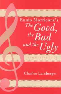 9780810851320-0810851326-Ennio Morricone's The Good, the Bad and the Ugly: A Film Score Guide (Volume 3) (Film Score Guides, 3)
