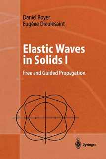 9783642085215-3642085210-Elastic Waves in Solids I: Free and Guided Propagation (Advanced Texts in Physics)