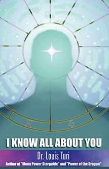 9780966731248-0966731247-I Know All about You: The True Power of Astropsychology