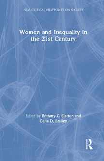 9781138239777-1138239771-Women and Inequality in the 21st Century (New Critical Viewpoints on Society)