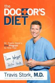 9781939457035-1939457033-The Doctor's Diet: Dr. Travis Stork's STAT Program to Help You Lose Weight & Restore Health