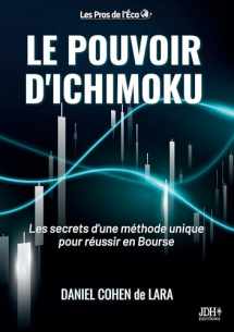 9782381273365-2381273360-Le pouvoir d'Ichimoku: Les secrets d'une méthode unique pour réussir en Bourse (French Edition)