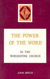 9780881410433-0881410438-The Power of the Word: In the Worshiping Church