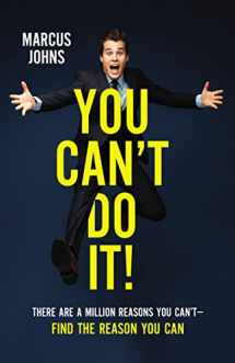 9780310358831-0310358833-You Can't Do It!: There Are a Million Reasons You Can't---Find the Reason You Can