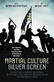 9780807171349-0807171344-Martial Culture, Silver Screen: War Movies and the Construction of American Identity