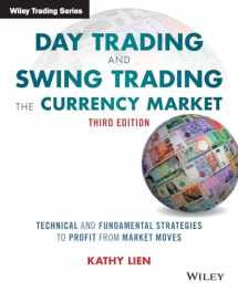 9781119108412-1119108411-Day Trading and Swing Trading the Currency Market: Technical and Fundamental Strategies to Profit from Market Moves, 3rd Edition (Wiley Trading)