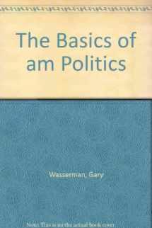 9780673523280-0673523284-The Basics of American Politics