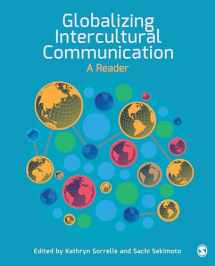 9781452299334-1452299331-Globalizing Intercultural Communication: A Reader