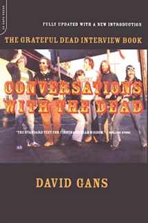 9780306810992-0306810999-Conversations with the Dead: The Grateful Dead Interview Book