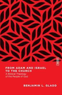 9780830855438-0830855432-From Adam and Israel to the Church: A Biblical Theology of the People of God (Essential Studies in Biblical Theology)