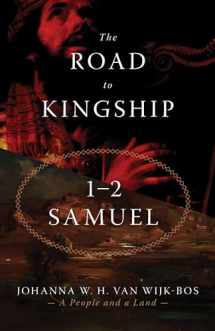 9780802877444-0802877443-The Road to Kingship: 1–2 Samuel (A People and a Land, 2)