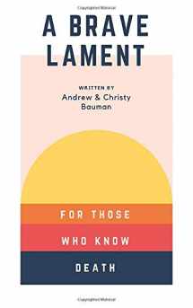 9781980344711-198034471X-A Brave Lament: For Those Who Know Death