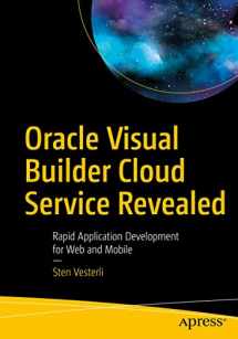9781484249284-1484249283-Oracle Visual Builder Cloud Service Revealed: Rapid Application Development for Web and Mobile