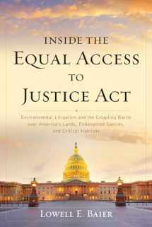 9781538142776-1538142775-Inside the Equal Access to Justice Act: Environmental Litigation and the Crippling Battle over America's Lands, Endangered Species, and Critical Habitats