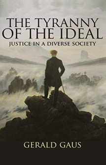 9780691183428-0691183422-The Tyranny of the Ideal: Justice in a Diverse Society