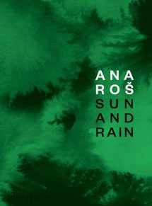 9780714879307-0714879304-Ana Ros: Sun and Rain (Winner of World's 50 Best Restaurants)