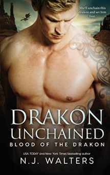 9781725135840-1725135841-Drakon Unchained (Blood of the Drakon)